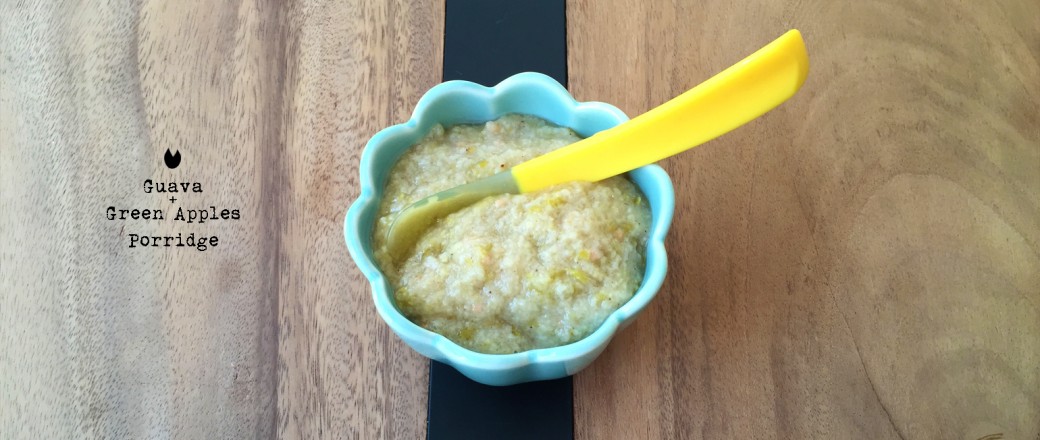 Guava + Green Apples Porridge (6m+)